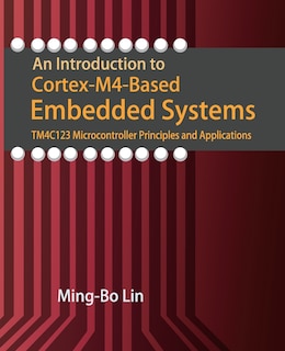 Couverture_An Introduction to Cortex-M4-Based Embedded Systems