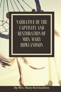 Couverture_Narrative of the Captivity and Restoration of Mrs. Mary Rowlandson