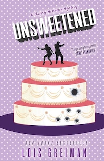 Unsweetened: (Chrissy McMullen Book 10)