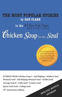 Front cover_The Most Popular Stories By Dan Clark in Chicken Soup For The Soul