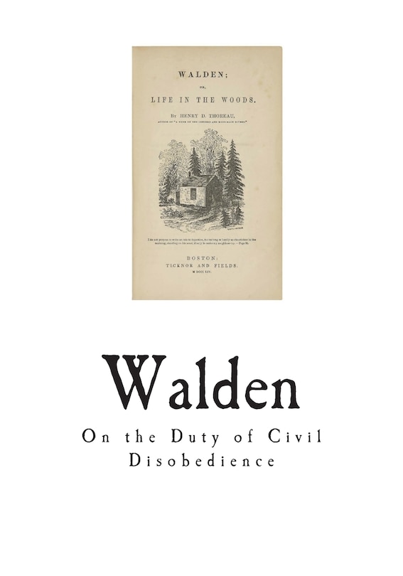 Walden: On the Duty of Civil Disobedience