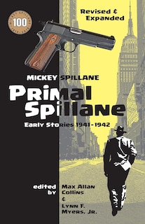 Primal Spillane: Early Stories 1941-1942