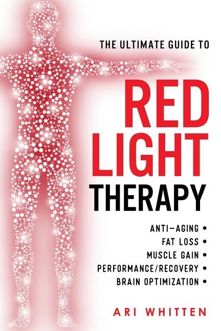 Front cover_The Ultimate Guide To Red Light Therapy