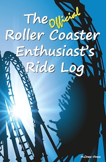 Couverture_The Official Roller Coaster Enthusiast's Ride Log