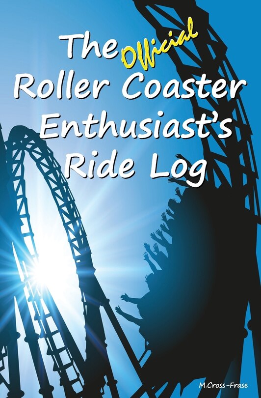 Couverture_The Official Roller Coaster Enthusiast's Ride Log