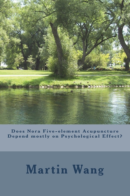 Front cover_Does Nora Five-element Acupuncture Depend mostly on Psychological Effect?