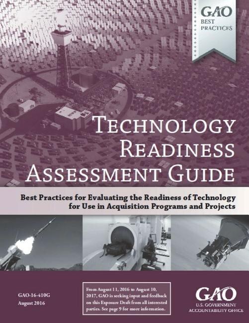 Technology Readiness Assessment Guide: GAO-16-410G August 2016