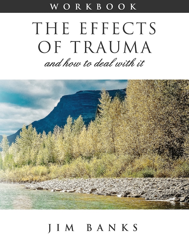 Couverture_The Effects of Trauma and How to Deal With It