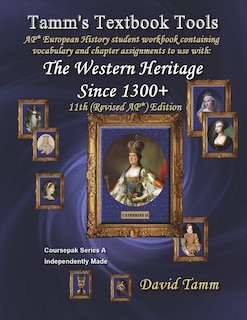Couverture_The Western Heritage Since 1300 11th (AP*) Edition+ Student Workbook