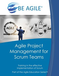 Front cover_Agile Project Management for Scrum Teams