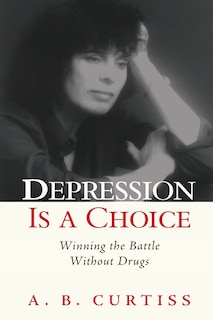 Couverture_Depression Is A Choice