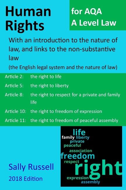 Human Rights for AQA A Level Law: With an introduction to the nature of law, and links to the non-substantive law (the English legal system and the nature of law)