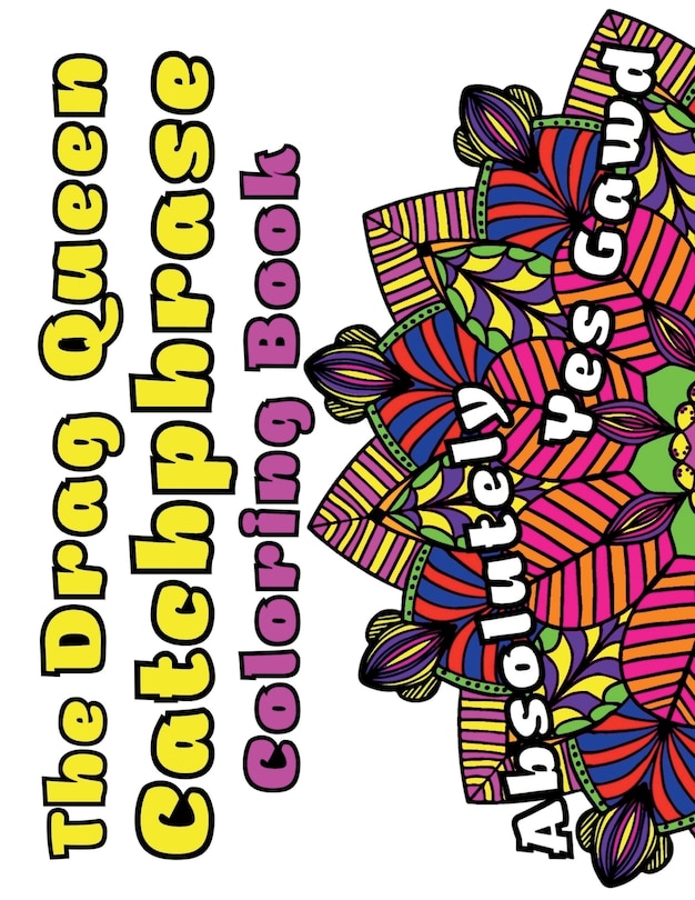 Couverture_The Drag Queen Catchphrase Coloring Book