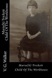 Couverture_Maria(h) Trickett - A Child Of The Workhouse