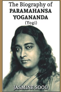 Front cover_The Biography of Paramahansa Yogananda (Yogi)