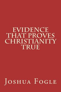 Front cover_Evidence That Proves Christianity True