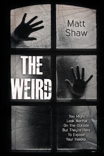 The Weird: A Supernatural Horror