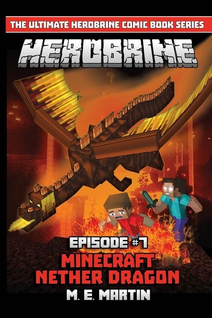 Herobrine Episode 7: Minecraft Nether Dragon