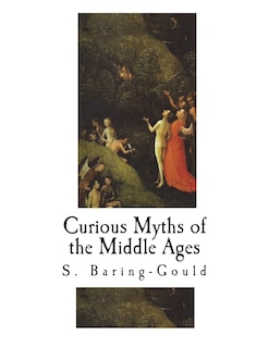 Front cover_Curious Myths of the Middle Ages