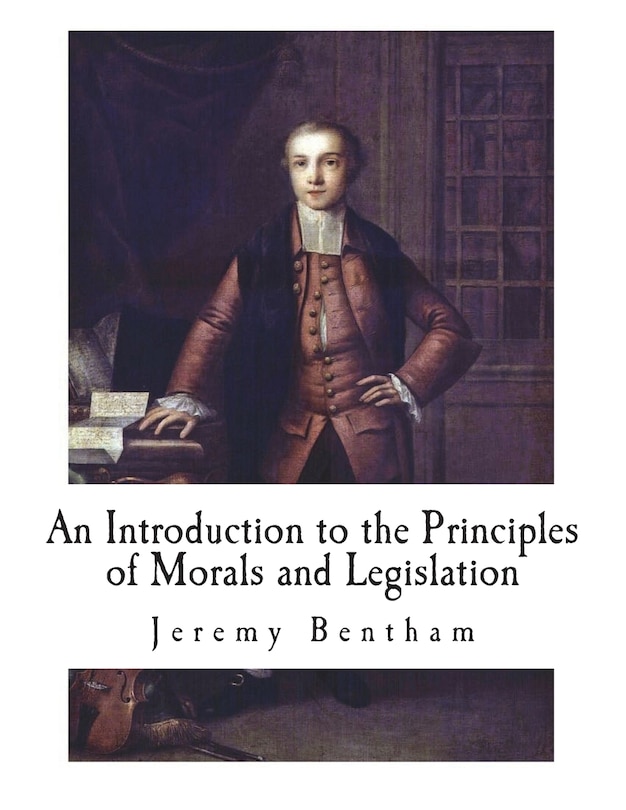 Front cover_An Introduction to the Principles of Morals and Legislation