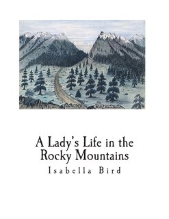 Front cover_A Lady's Life in the Rocky Mountains