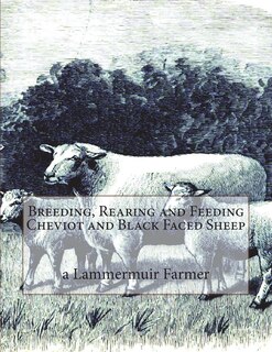Front cover_Breeding, Rearing and Feeding Cheviot and Black Faced Sheep