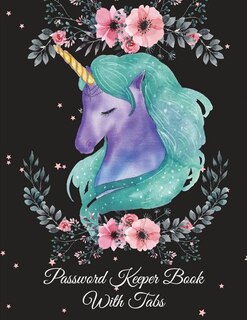 Password Keeper Book With Tabs: Black Color Unicorn, The Personal Internet Address & Password Log Book With Tabs Alphabetized, Larg