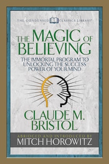 Front cover_The Magic Of Believing (condensed Classics)