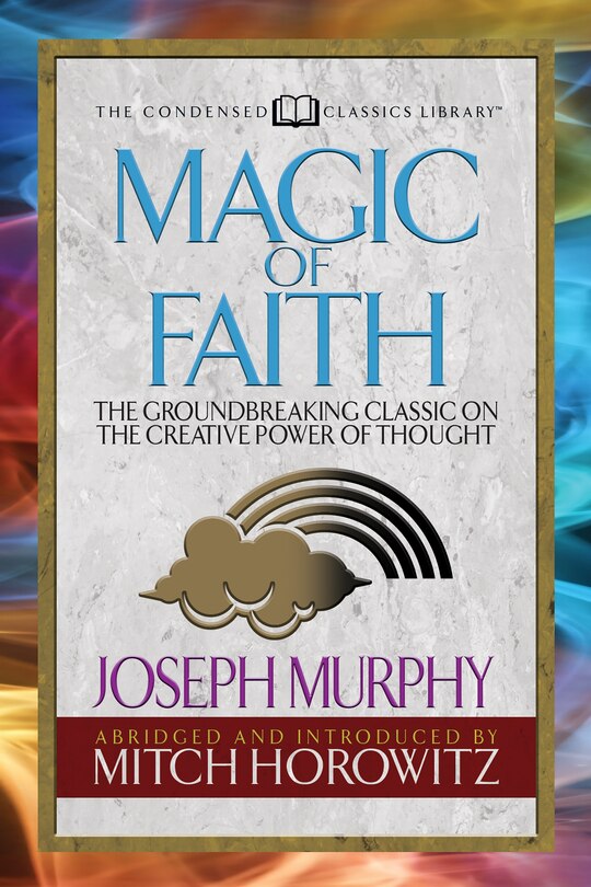 Couverture_Magic Of Faith (condensed Classics)