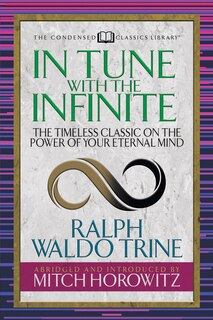 Front cover_In Tune With The Infinite (condensed Classics)