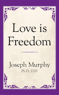 Front cover_Love Is Freedom