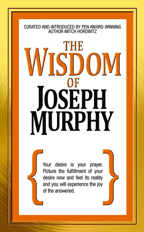 The Wisdom Of Joseph Murphy