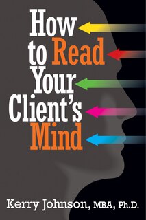 Front cover_How To Read Your Client's Mind