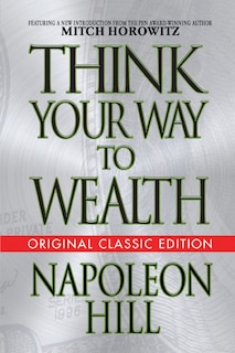 Front cover_Think Your Way To Wealth (original Classic Editon)