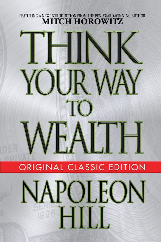 Front cover_Think Your Way To Wealth (original Classic Editon)