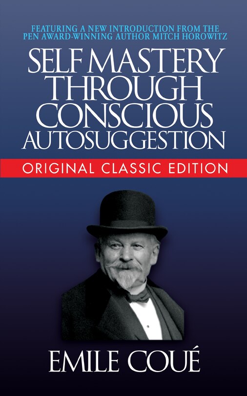 Couverture_Self-mastery Through Conscious Autosuggestion (original Classic Edition)