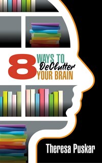 Front cover_8 Ways To Declutter Your Brain