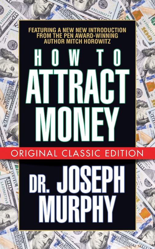 Couverture_How To Attract Money (original Classic Edition)