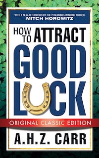 Front cover_How To Attract Good Luck (original Classic Edition)
