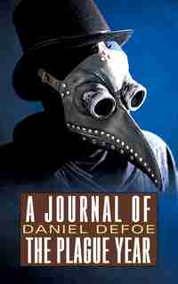 A Journal Of The Plague Year de Daniel Defoe
