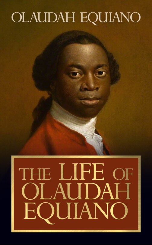Front cover_The Life Of Olaudah Equiano
