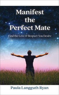 Front cover_Manifest The Perfect Mate