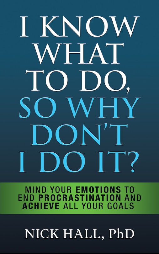 Couverture_I Know What To Do So Why Don't I Do It? - Second Edition