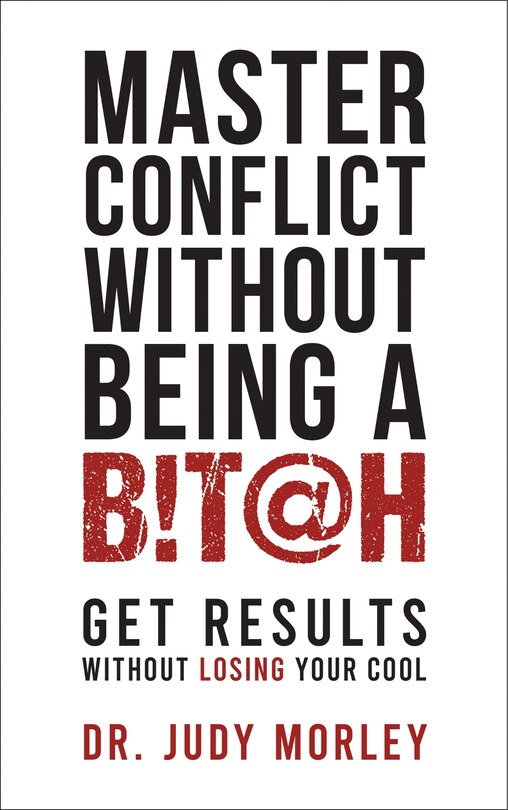 Front cover_Master Conflict Without Being a Bitch