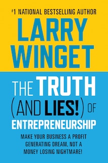 Front cover_The Truth (And Lies!) Of Entrepreneurship
