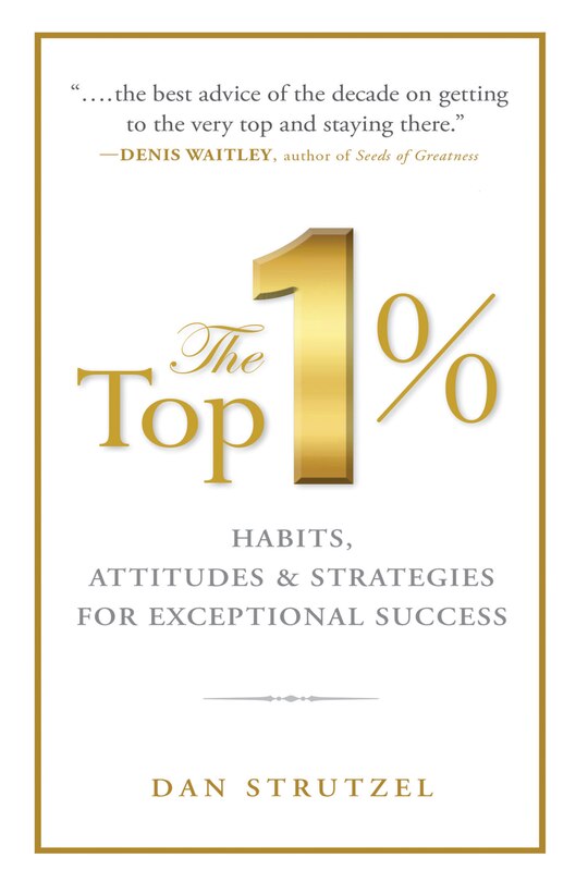 Couverture_The Top 1%: Habits, Attitudes & Strategies For Exceptional Success