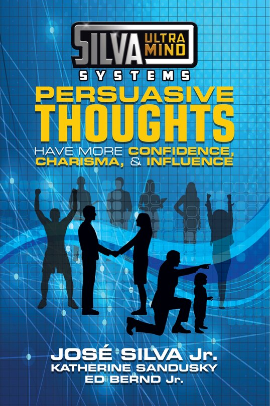 Front cover_Silva Ultramind Systems Persuasive Thoughts