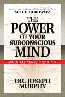 Couverture_The Power of Your Subconscious Mind (Original Classic Edition)