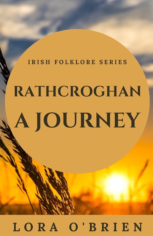 Front cover_Rathcroghan, a Journey