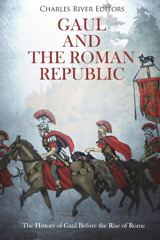 Front cover_Gaul and the Roman Republic